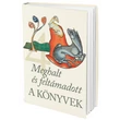 A Könyvek 1-4             /Kezdetben/ /Erőm és énekem/ /Így szól az Úr/ /Meghalt és feltámadott/