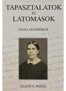 Tapasztalatok és látomások (Ellen G. White)