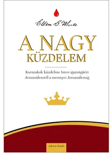 A nagy küzdelem (epub) (Ellen G. White)