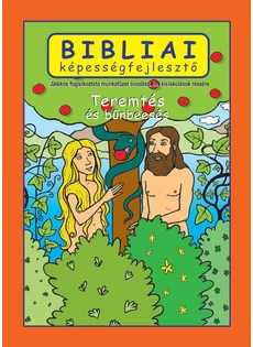 Bibliai képességfejlesztő - Teremtés és bűnbeesés