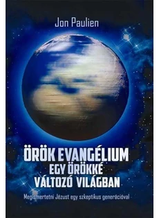 Örök evangélium egy örökké változó világban (Jon Paulien)