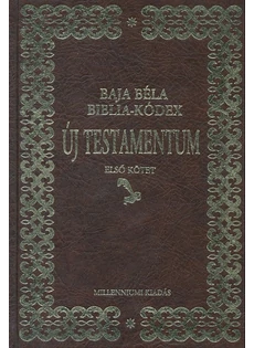 Biblia-kódex Új Testamentum I-II. (Baja Béla)