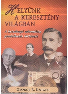 Helyünk a keresztény világban (George R. Knight)