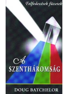 A Szentháromság (Doug Batchelor)