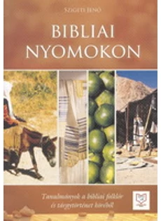 Bibliai nyomokon (Dr. Szigeti Jenő)