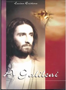 A Galileai (Lucian Cristescu)