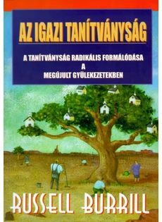 Az igazi tanítványság (Russel Burrill)