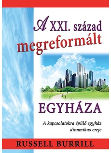 A XXI. század megreformált egyháza (Russell Burrill)