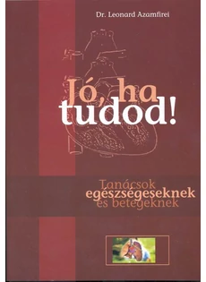 Jó, ha tudod! (Dr. Leonard Azamfirei)
