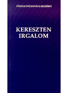 Kereszten irgalom - verseskötet (Páskulyné Kovács Erzsébet)