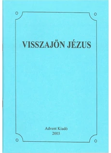 Visszajön Jézus - kórusfüzet