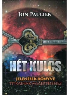 Hét kulcs Jelenések könyve titkainak megértéséhez (Jon Paulien)