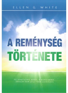 A reménység története (Ellen G. White)