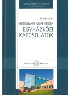Hetednapi Adventista Egyházközi kapcsolatok (Szilvási József)