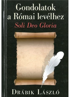 Gondolatok a Római levélhez (Drábik László)