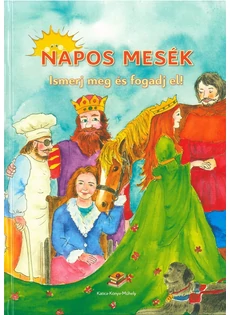 NAPOS MESÉK - Ismerj meg és fogadj el!