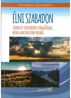 Élni szabadon (Horváth Gábor)