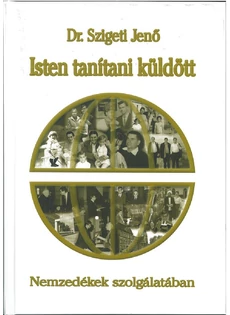 Isten tanítani küldött (Szigeti Jenő)