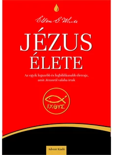 Jézus élete (epub) (Ellen White)