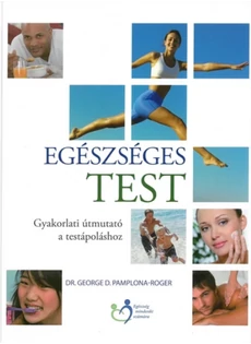 Egészséges test (Dr. George D. Pamplona Roger)