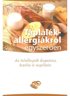 Táplálék-allergiákról egyszerűen (Phylis Austin, Agatha M. Thrash, MD, Calvin L. Thrash, MD)