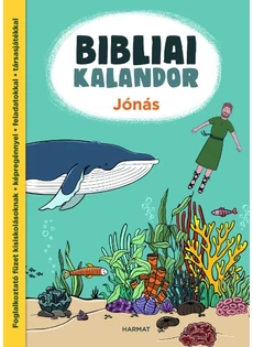 Bibliai kalandor - Jónás (Fábiánné Tenkely Noémi)