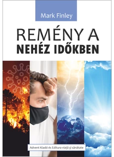 Remény a nehéz időkben (fekete-fehér) (Mark A. Finley)