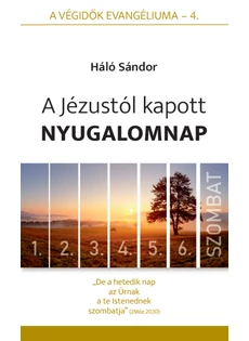A Jézustól kapott nyugalomnap (Háló Sándor)