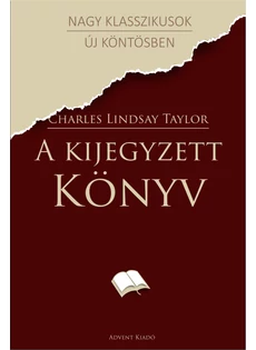 A kijegyzett Könyv (epub) (Charles Lindsay Taylor)