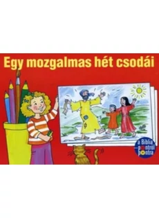 Egy mozgalmas hét csodái - kifestőkönyv