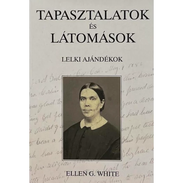 Tapasztalatok és látomások (Ellen G. White)