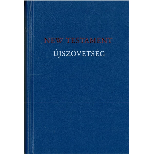 New Testament - angol nyelvű Újszövetség