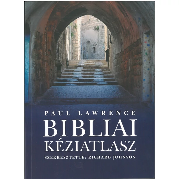 Bibliai kéziatlasz (Paul Lawrence)