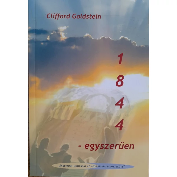 1844 - egyszerűen (Clifford Goldstein)