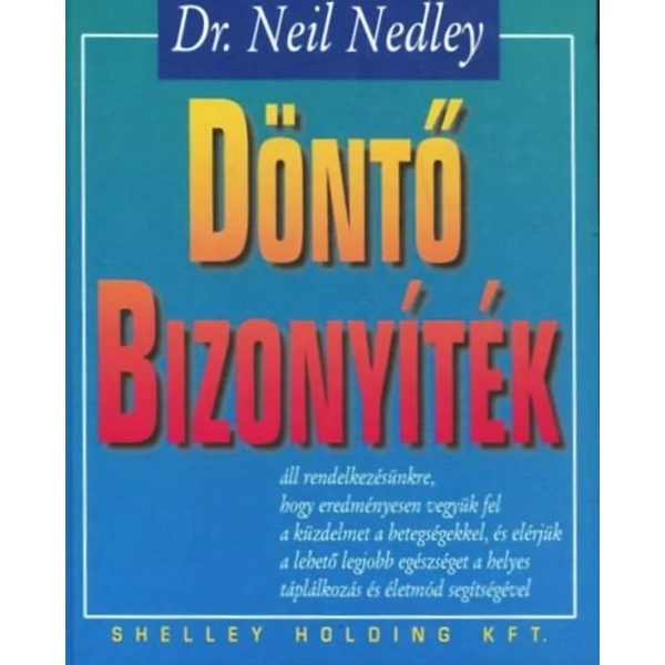 Döntő bizonyíték    (Dr. Neil Nedley)