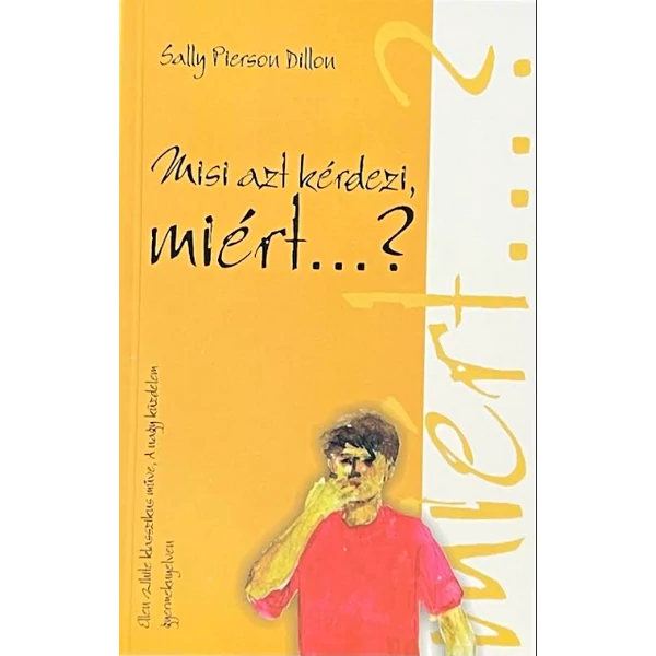 Misi azt kérdezi, miért...? (Sally Pierson Dillon)