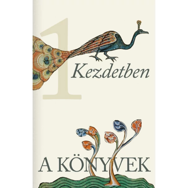 A Könyvek 1-4             /Kezdetben/ /Erőm és énekem/ /Így szól az Úr/ /Meghalt és feltámadott/