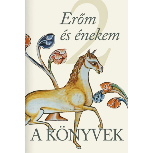 A Könyvek 1-4             /Kezdetben/ /Erőm és énekem/ /Így szól az Úr/ /Meghalt és feltámadott/
