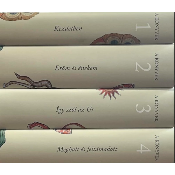 A Könyvek 1-4             /Kezdetben/ /Erőm és énekem/ /Így szól az Úr/ /Meghalt és feltámadott/
