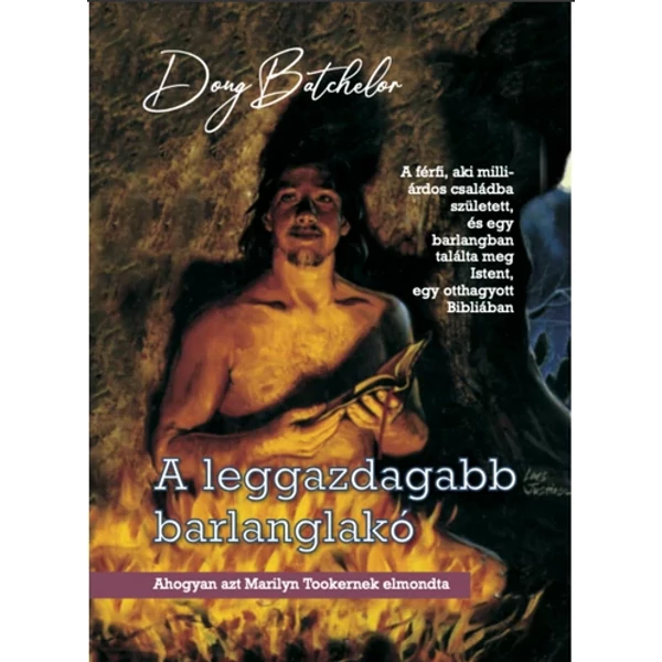 A leggazdagabb barlanglakó (Doug Batchelor)
