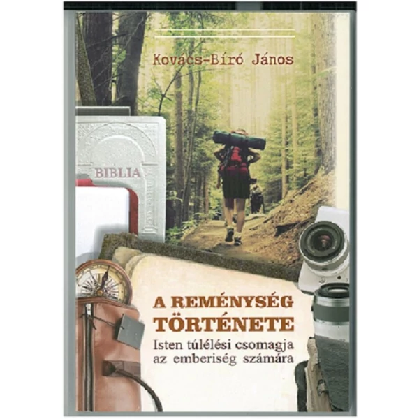 A reménység története (Kovács-Bíró János)