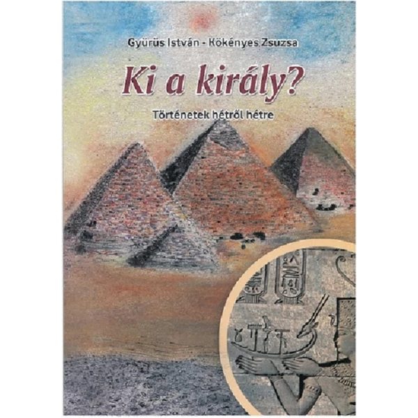Ki a király? (Gyürüs István-Kökényes Zsuzsa)