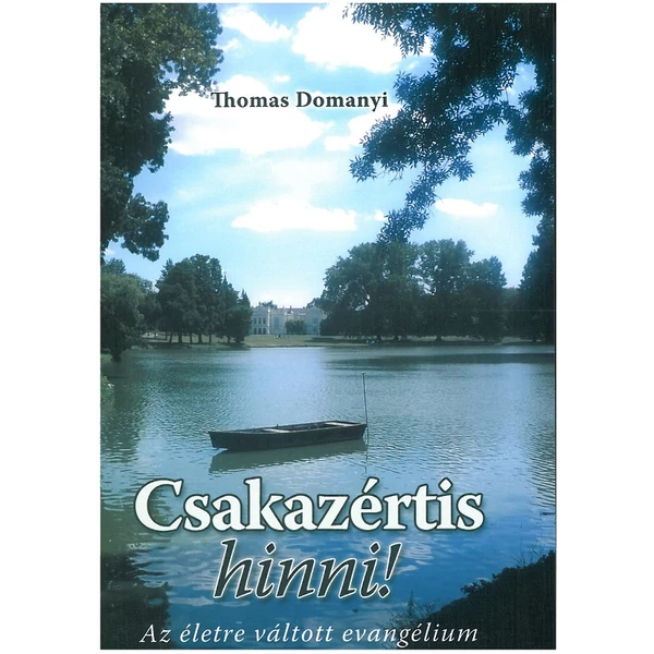 Csakazértis hinni! (Thomas Domanyi)