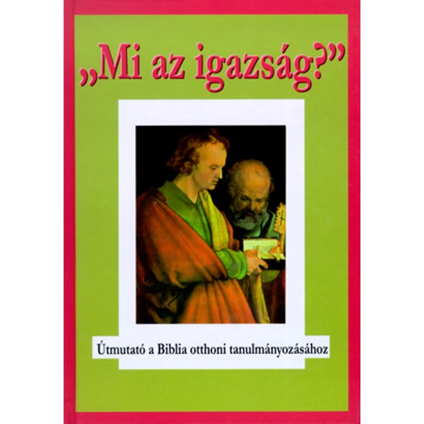 Mi az igazság?