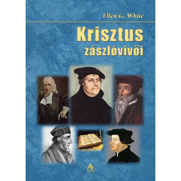 Krisztus zászlóvivői (Ellen G. White)
