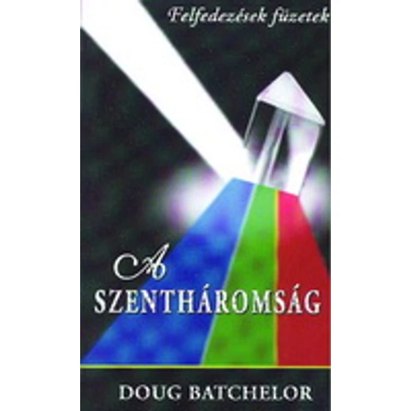 A Szentháromság (Doug Batchelor)