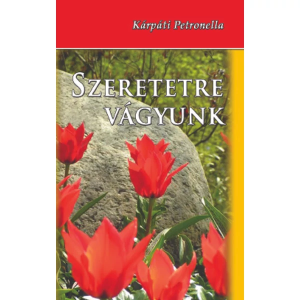 Szeretetre vágyunk (Kárpáti Petronella)
