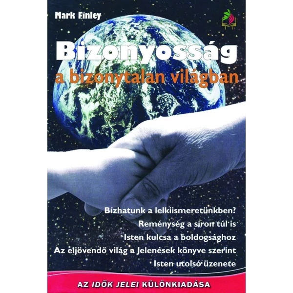 Bizonyosság a bizonytalan világban (Mark A. Finley)