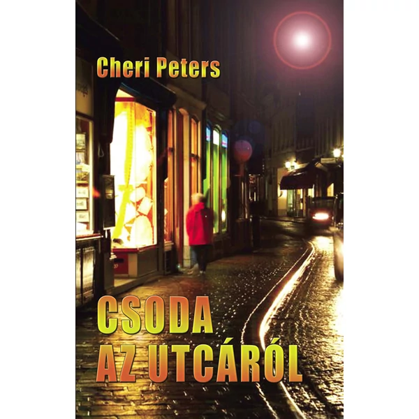Csoda az utcáról (Cheri Peters)