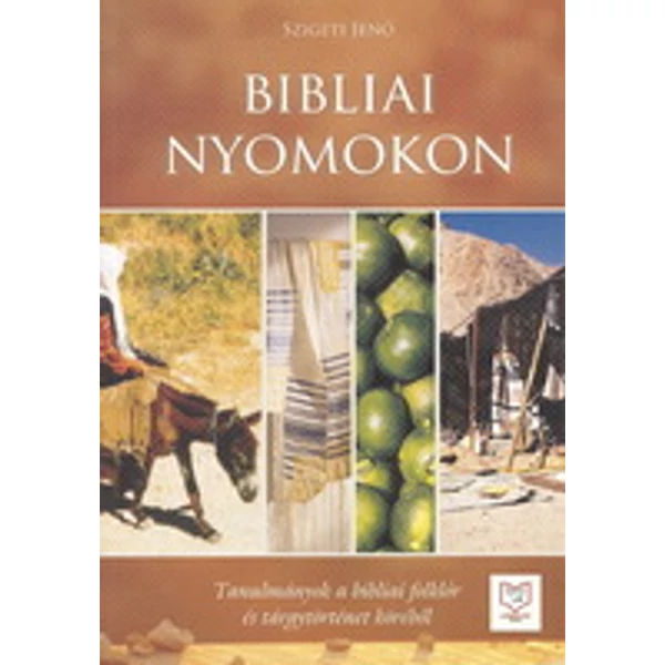 Bibliai nyomokon (Dr. Szigeti Jenő)